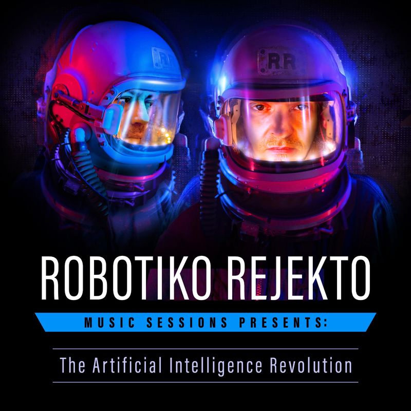 Robotiko Rejekto - The Artificial Intelligence Revolution